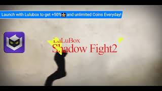 Shadow Fight 2 - unlimited Coins | LuluBox Official Studio screenshot 4