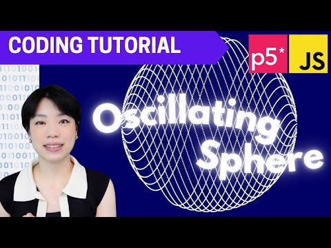 p5.js Coding Tutorial | Oscillating Sphere