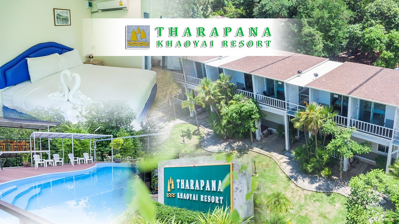 ธาราพานา เขาใหญ่ รีสอร์ท l Tharapana Resort Khao Yai - YouTube