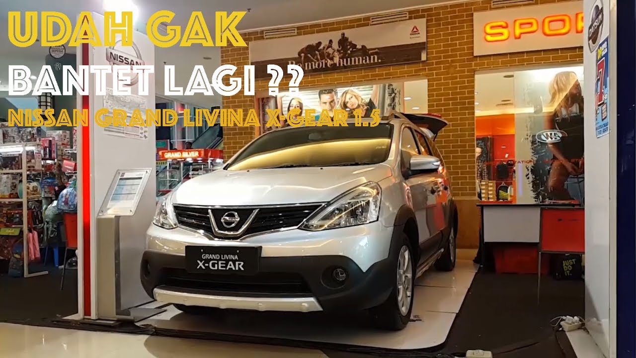 Kumpulan Modifikasi Mobil Grand Livina X Gear Terbaru 