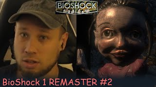 Радио Башка BioShock Remastered #2 / Новый ДРУГ