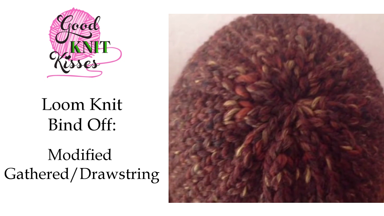 drawstring or gathered bind off on the slim regular gauge Kiss loom 