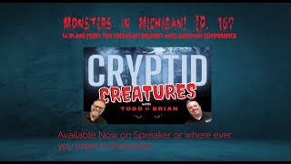 Monsters in Michigan! EP. 167