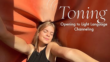 What is Toning Light Language / Opening the Throat Chakra
