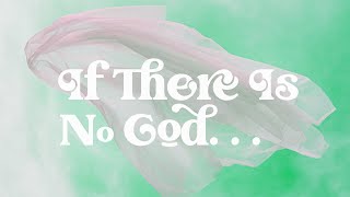 Two Minute Tuesday || If There Is No God || feat. Chris Stefanick of Real Life Catholic