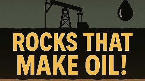 Types of Rocks Involved in Petroleum Formation / Source rock, Resevoir rock