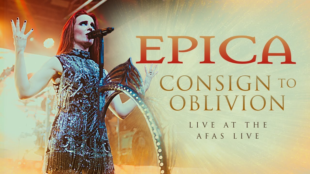 ⁣EPICA - Consign To Oblivion (Live At The AFAS Live) - Official Live Video