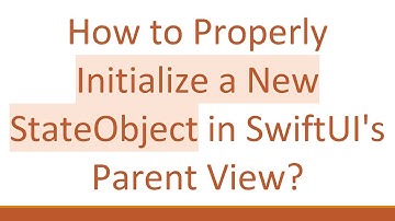 How to Properly Initialize a New StateObject in SwiftUI