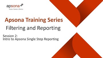 Apsona Training | Session 2: Intro to Apsona Single-step Reporting