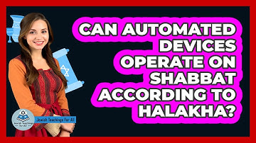Can Automated Devices Operate on Shabbat According to Halakha?