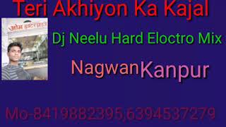Teri Ankhiyon Ka Kajal Dj Neelu Mix Mp3 Download Description