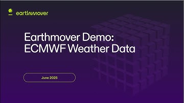 Demo: Ingesting, Querying, and Visualizing ECMWF Weather Forecasts with the Earthmover Platform