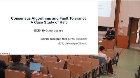 Lecture: Consensus Algorithms and Fault Tolerance (University of Toronto, ECE419)