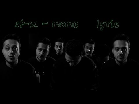 Sf-x - Mome / მომე (lyric)