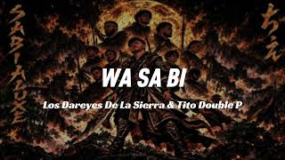 Wa Sa Bi - Dareyes DLS x Tito Double P (Letra/Lyrics)