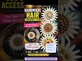 From Simple to Stunning – Watch This Transformation! ✨#shorts #hairaccessories