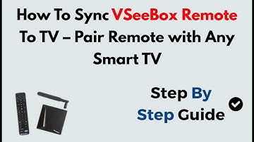 How To Sync VSeeBox Remote To TV – Pair Remote with Any Smart TV
