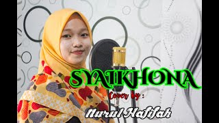Syaikhona - Akustik Merdu || Nurul Hafifah