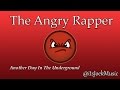 The Angry Rapper | Another Day In The Underground | Joe K Vlog