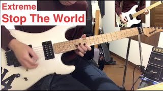 Extreme - 'Stop The World' Full guitar cover
