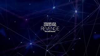 Volkan Uca & Huseyin Onen feat. Ersin Ersavas - Revenge Resimi