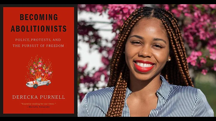 Derecka Purnell presents "Becoming Abolitionists" ...