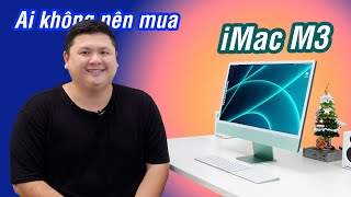 Review iMac M3: ai không nên mua?