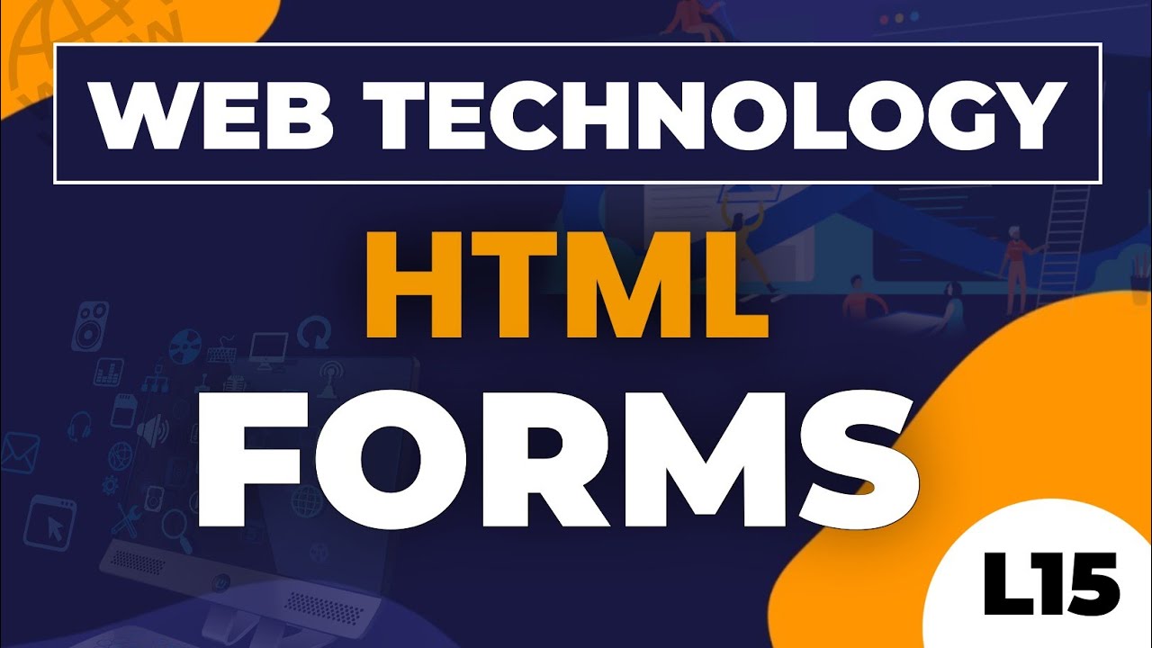 Html Forms || Web Technology || Lecture 15 - YouTube