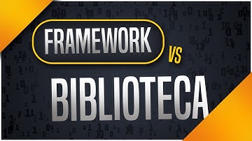 Framework vs Biblioteca (Diferença de Biblioteca para Framework / O Que é Framework em Programação?)