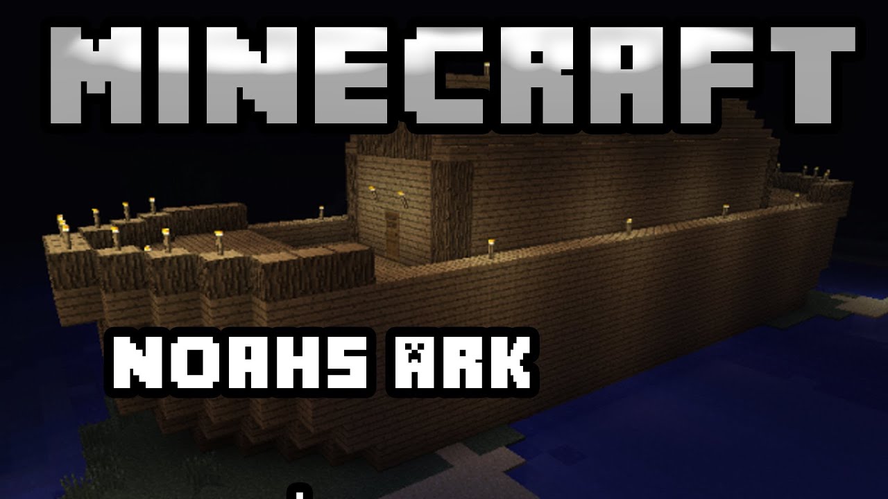 Minecraft - Noah's Ark - YouTube