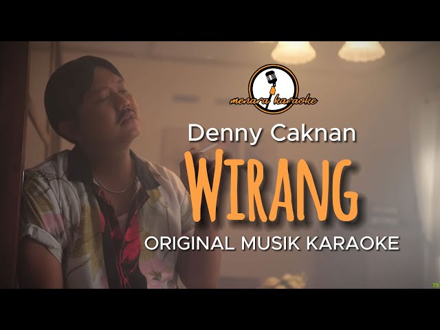 Wirang - Denny Caknan || KARAOKE ORIGINAL class=