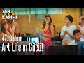 Art Life'ın gücü! - Sen Çal Kapımı 47. Bölüm