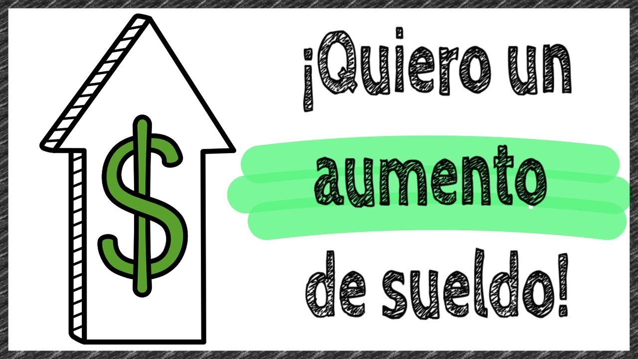 Síntesis de 19 artículos como solicitar aumento de sueldo [actualizado