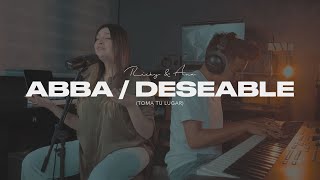 Abba / Deseable (Toma Tu Lugar)  Ricky y Ana