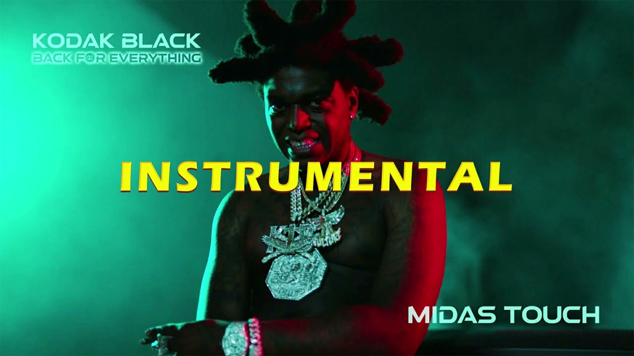 Kodak Black Midas Touch (INSTRUMENTAL) YouTube