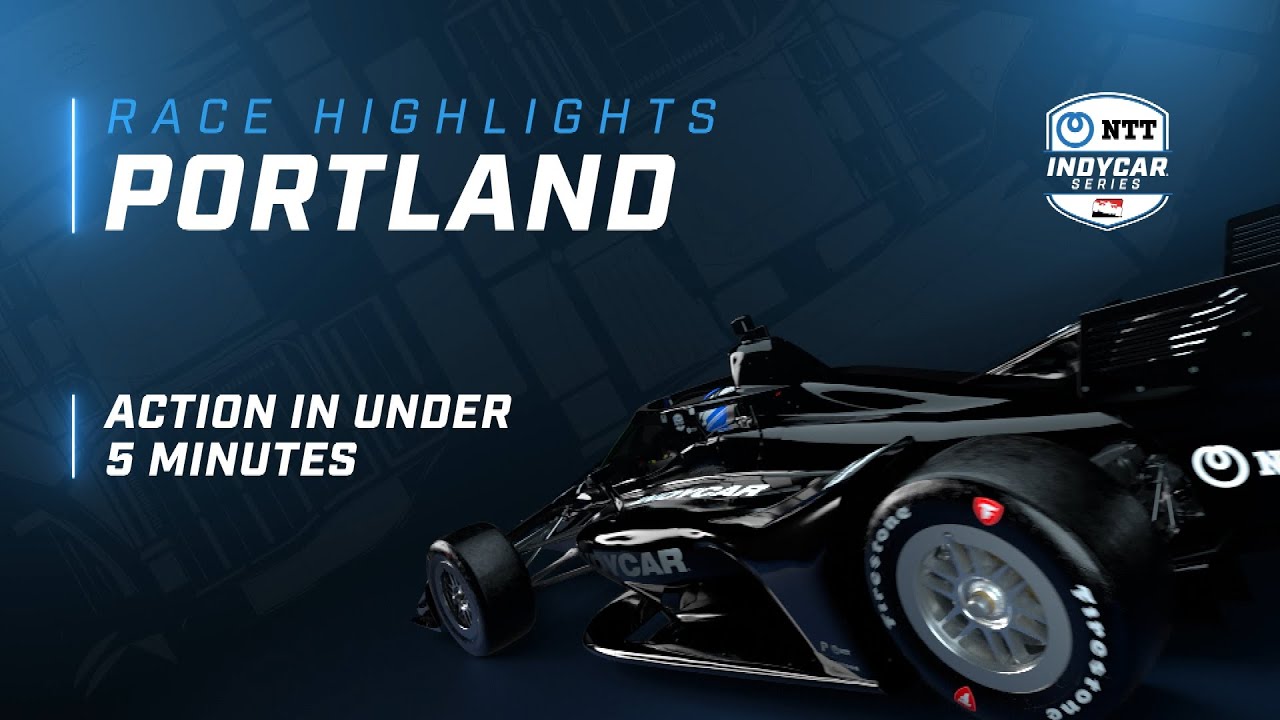 2022 RACE HIGHLIGHTS // GRAND PRIX OF PORTLAND YouTube