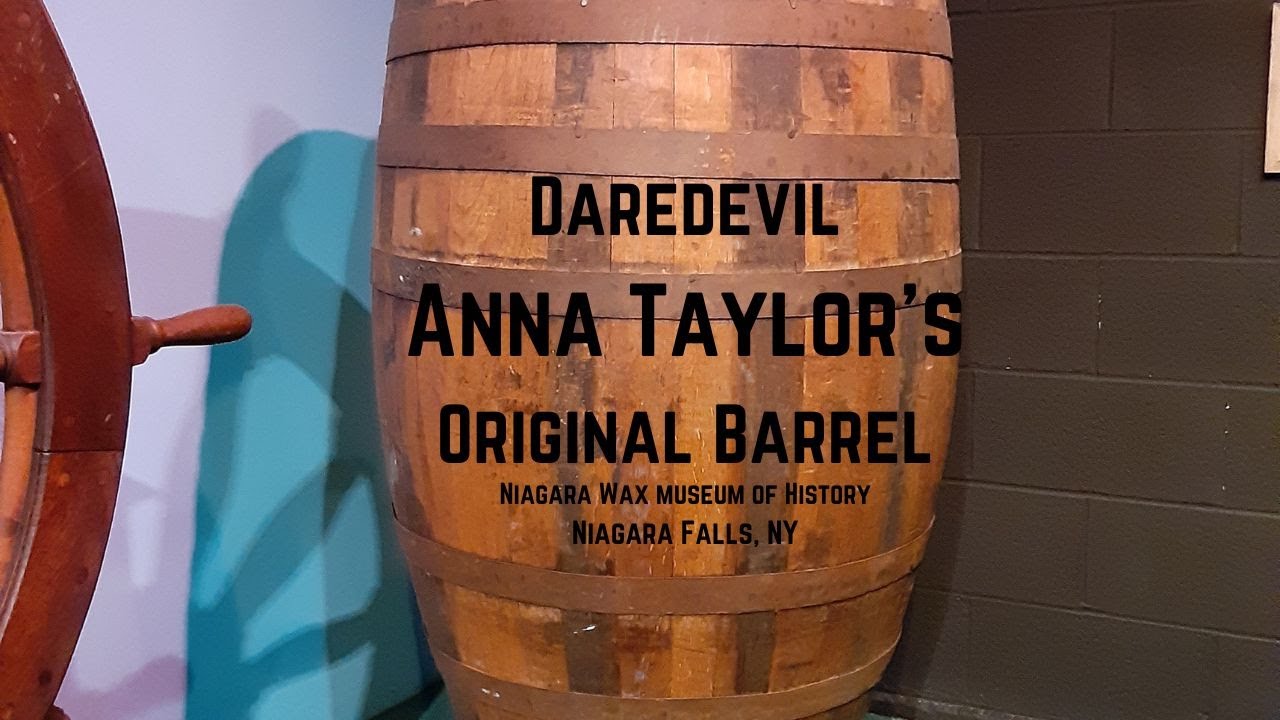 Daredevil Anna Taylor's Original Wooden Barrel at Niagara Wax Museum of