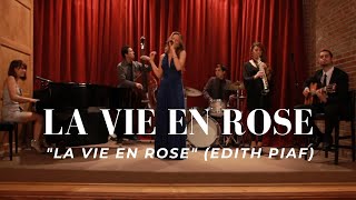 Video thumbnail of "La Vie En Rose (Edith Piaf) by La Vie En Rose Band"