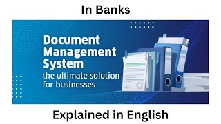What is the document management system in a bank? Explained in English, #dms