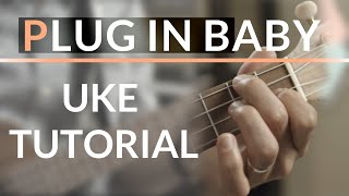 Plug In Baby - Muse Ukulele Complete Tutorial