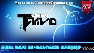 Dhol Baje Re Nonstop(Aadiwasi Mix)By Dj Tamjid Alam