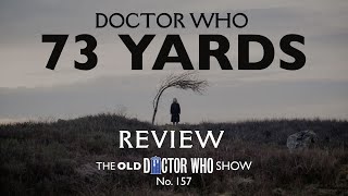 DOCTOR WHO : 73 Yards as Metaphor - Interpretations, discssion and review - TODWS 157