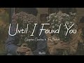 Until I Found You -Stephen Sanchez ft. Em Beihold (Lyric Video)