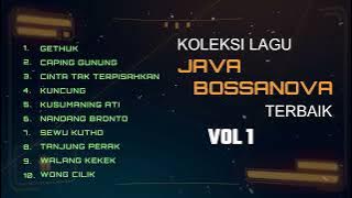 Koleksi Lagu JAVA BOSSANOVA Terbaik ǀ Vol 1
