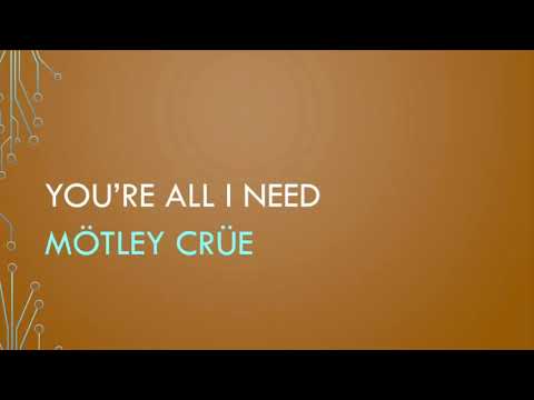 Mötley Crüe | You’re All I Need (Lyrics)