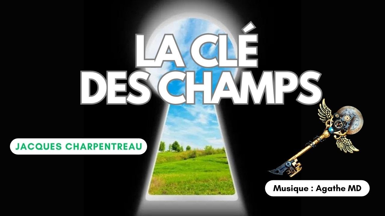 LA CLÉ DES CHAMPS - Poème de Jacques Charpentreau - Mis en musique et