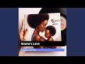 Mama S Love