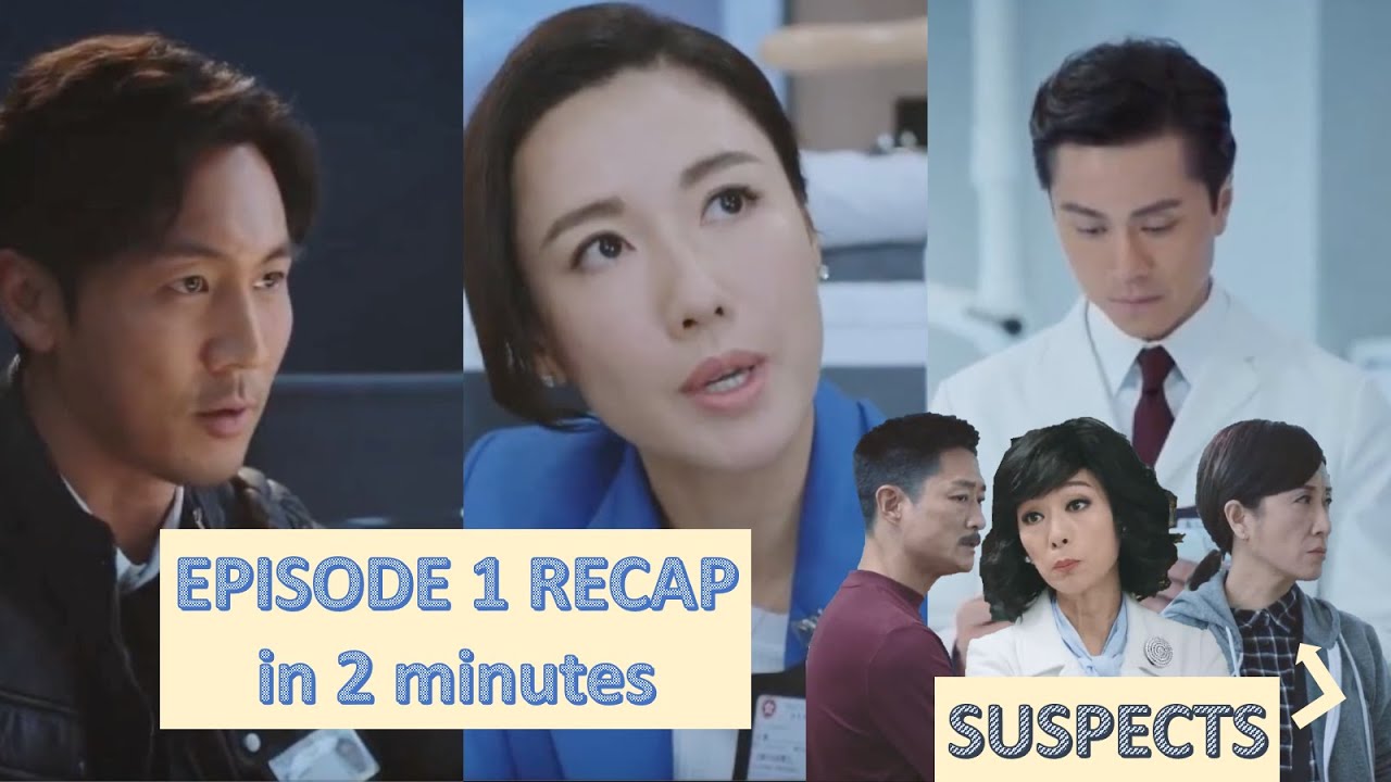 *RECAP OF*  TVB's Forensic Heroes 4 EP 1 *IN ENGLISH* 法證先鋒IV
