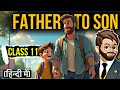 Father To Son Class 11 | Full (हिन्दी में) Explained | Hornbill Book