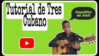Video thumbnail of "Cómo Tocar Capullito de Alelí en el Tres Cubano / Tutorial paso a paso"